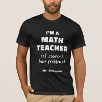 Funny Math Teacher Humour Pun Quote Personalised 