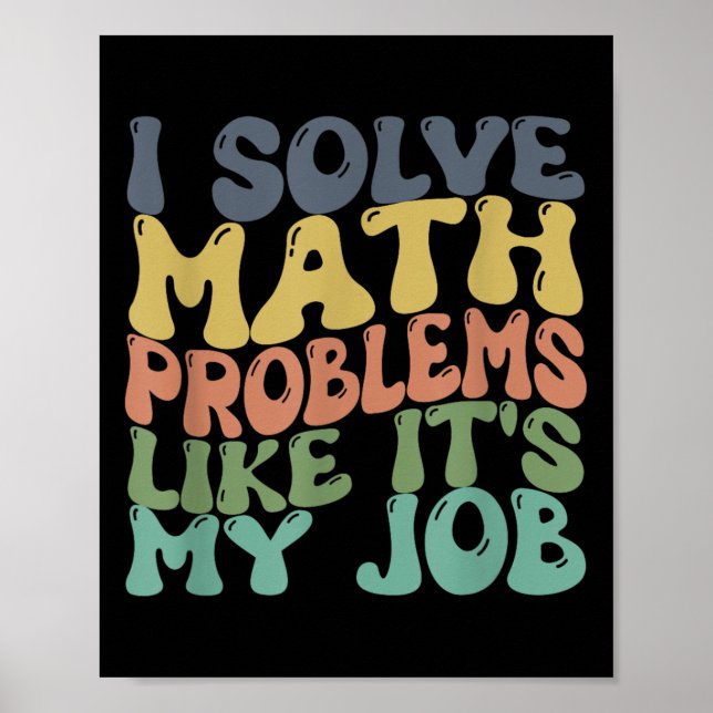 Funny Math Teacher Joke Men Women Fun Best Math Qu Poster (Front)