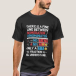 Funny Math Teacher Joke Numerator Denominator Quot T-Shirt<br><div class="desc">Funny Math Teacher Joke Numerator Denominator Quotes Lovers</div>