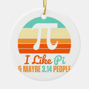 Funny Math Teacher March 14th Pi Day Merch I Like  Ceramic Ornament