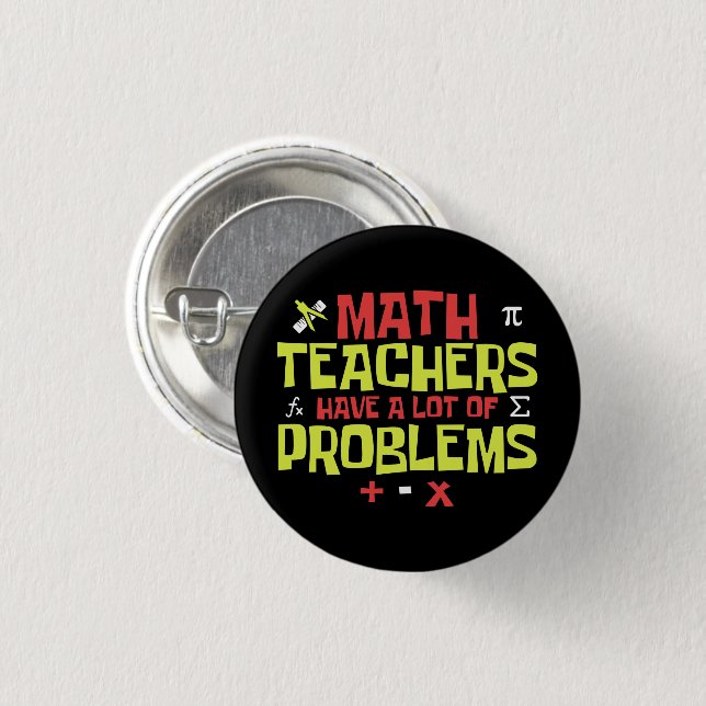 Funny Math Teacher | Math Joke 3 Cm Round Badge (Front & Back)