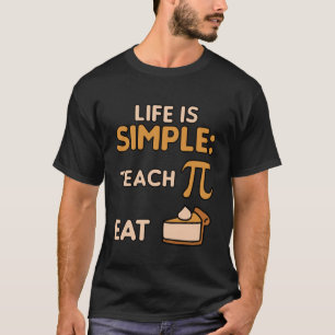 Funny Math Teacher Pi Day Mathematics Humour T-Shirt