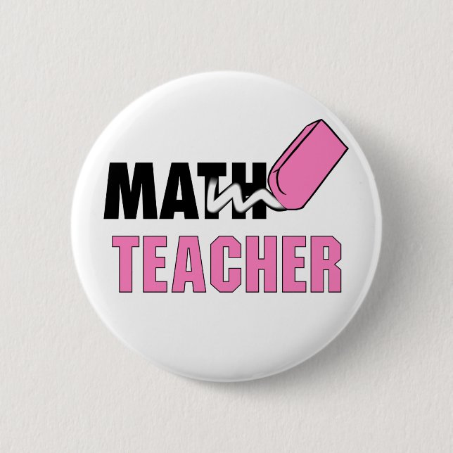 Funny Math Teacher Pink Eraser 6 Cm Round Badge (Front)