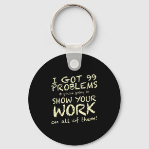 Funny Math Teacher Saying Quote Phrase Graphic Key Ring