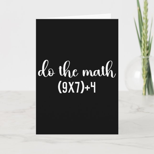 Funny Math Test Do The Math Teacher, 67 Meme Six S Card (Front)