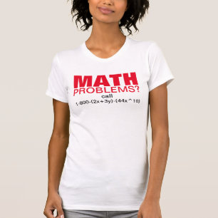 Funny math tutor joke. Get help with an equation T-Shirt