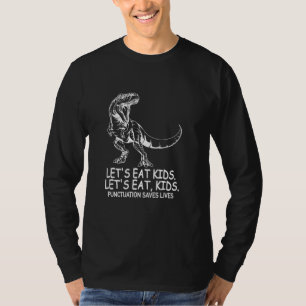 Funny Mathematic Let's Eat Kids Punctuation Saves T-Shirt