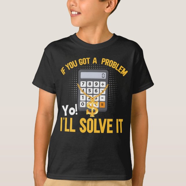 Funny Mathematician Humour Math Teacher Joke T-Shirt (Front)