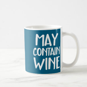 Funny May Contain Wine Coffee Mug