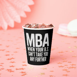 Funny MBA Master Degree Graduation Day Paper Cups