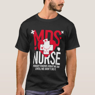 Funny MDS Nurse Myelodysplastic Syndrome Awareness T-Shirt