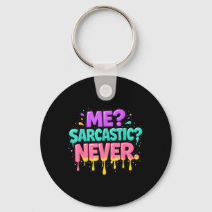 Funny Me Sarcastic Never Colourful Quote Design Key Ring