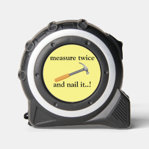 FUNNY measure twice and nail it hammer 1