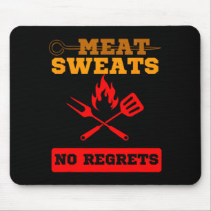 Funny meat sweats no regrets bbq lovers mouse pad