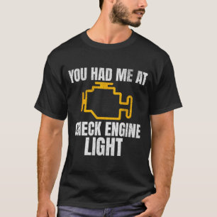 Funny Mechanic Check Engine Light Car Auto Repair T-Shirt