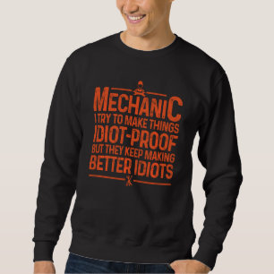 Funny Mechanic Design For Men Dad Car Garage Auto Sweatshirt