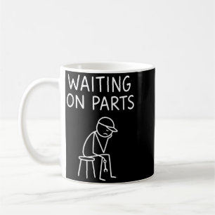 Funny Mechanic Design Men Auto Car Repair Waiting Coffee Mug