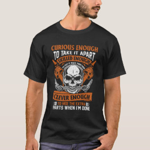 Funny Mechanic Gift Curious Skilled And Clever Car T-Shirt