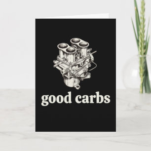 Funny Mechanic Good Carbs Car Guy Engine Humor Gif Card