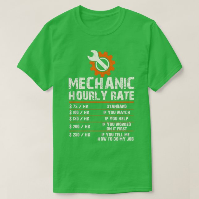 Funny Mechanic Hourly Labour Rates  (2)  T-Shirt (Design Front)