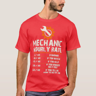 Funny Mechanic Hourly Labour Rates T-Shirt