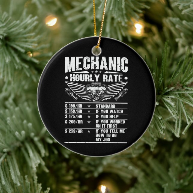 Funny Mechanic Hourly Rate Auto Car Mechanic Labou Ceramic Ornament (Tree)