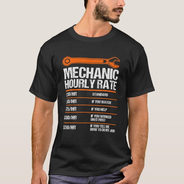 Funny Mechanic Hourly Rate Future Mechanic T-Shirt (Front)