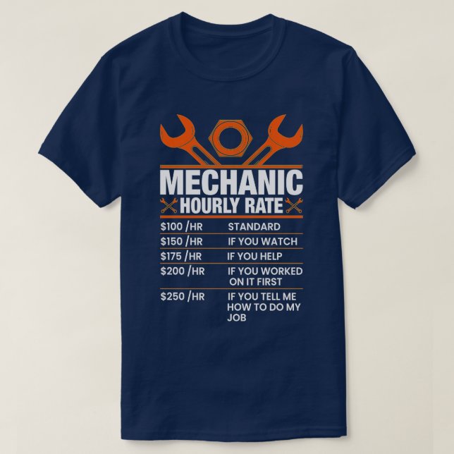 Funny Mechanic Hourly Rate Gift  Labor Rates (10)  T-Shirt (Design Front)