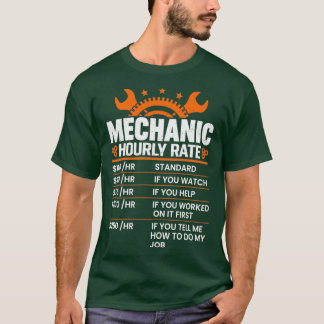 Funny Mechanic Hourly Rate Gift Labour Rates 2 T-Shirt