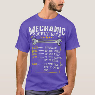 Funny Mechanic Hourly Rate Gift  Labour Rates (3)  T-Shirt