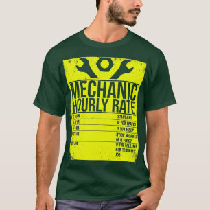Funny Mechanic Hourly Rate Gift Labour Rates dist T-Shirt