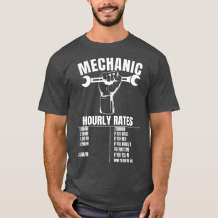 Funny Mechanic Hourly Rate Gift Labour Rates T-Shirt