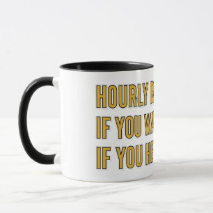 Funny Mechanic Hourly Rate Humour Coffee Mug