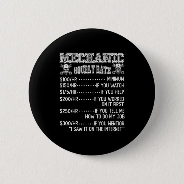 Funny Mechanic Hourly Rate Joke Design  6 Cm Round Badge (Front)