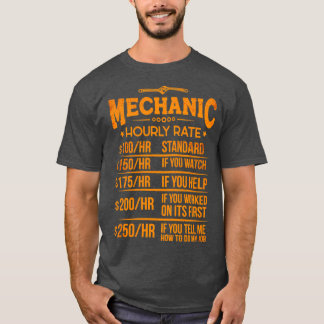 Funny Mechanic Hourly Rate Mechanics Car Workshop  T-Shirt