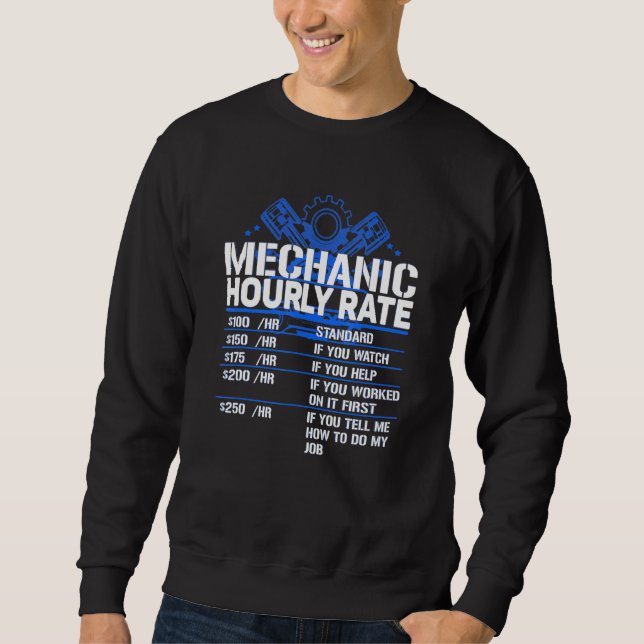 Funny Mechanic Hourly Rate Sweatshirt (Front)