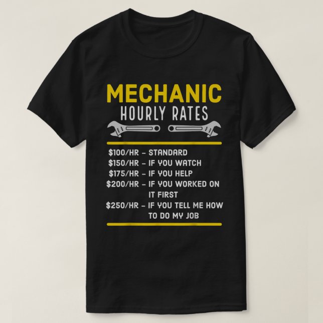 Funny Mechanic Hourly Rate T-Shirt (Design Front)