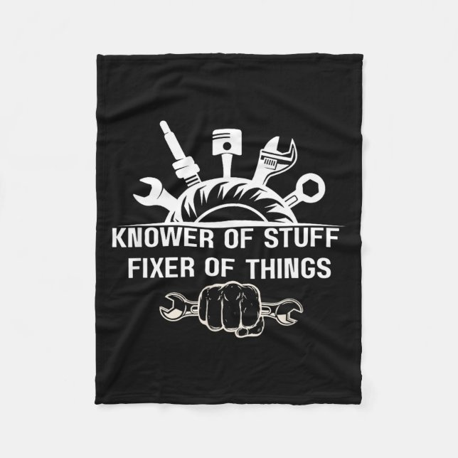 Funny Mechanic Quote Knower Of Stuff Fixer Of Thin Fleece Blanket (Front)