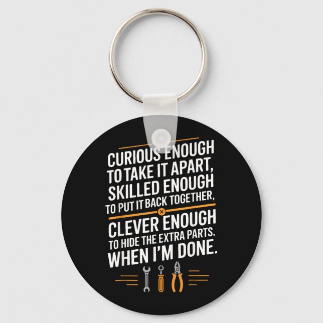 Funny Mechanic Saying Curious Skilled Clever Key Ring (Front)