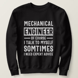 Funny Mechanical Engineer Gift Sweatshirt