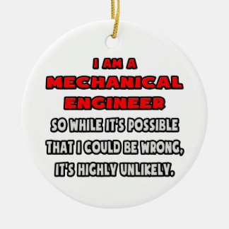 Funny Mechanical Engineer .. Highly Unlikely Ceramic Tree Decoration