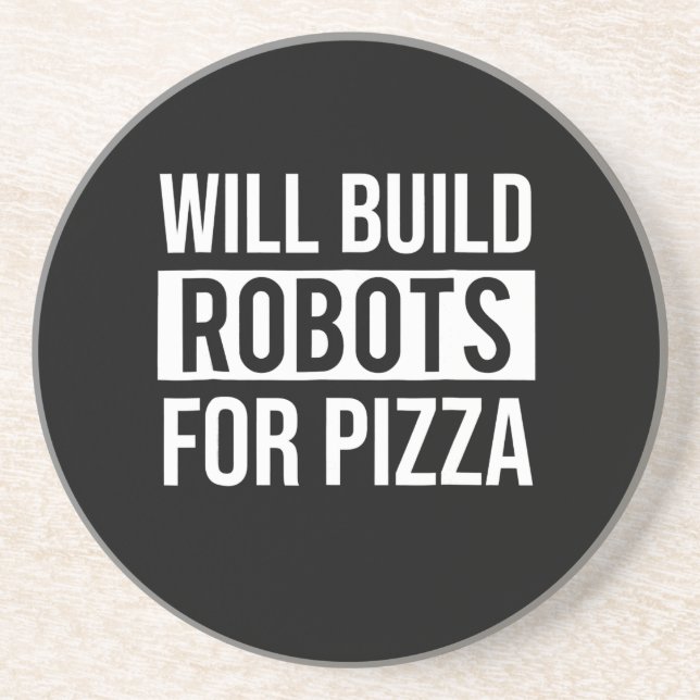 Funny Mechanical Engineering Robots Pizza Robotics Coaster (Front)