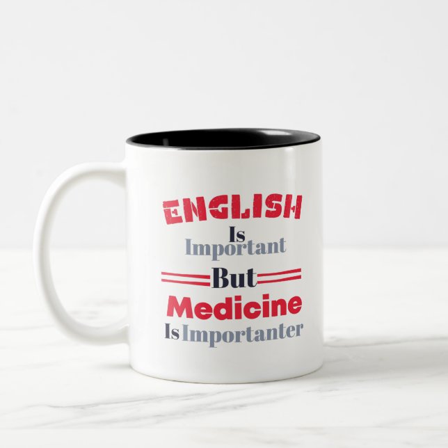 Funny Med School Student Saying Two-Tone Coffee Mug (Left)
