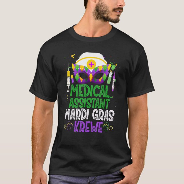 Funny Medical Assistant Krewe Mask Mardi Gras Carn T-Shirt (Front)