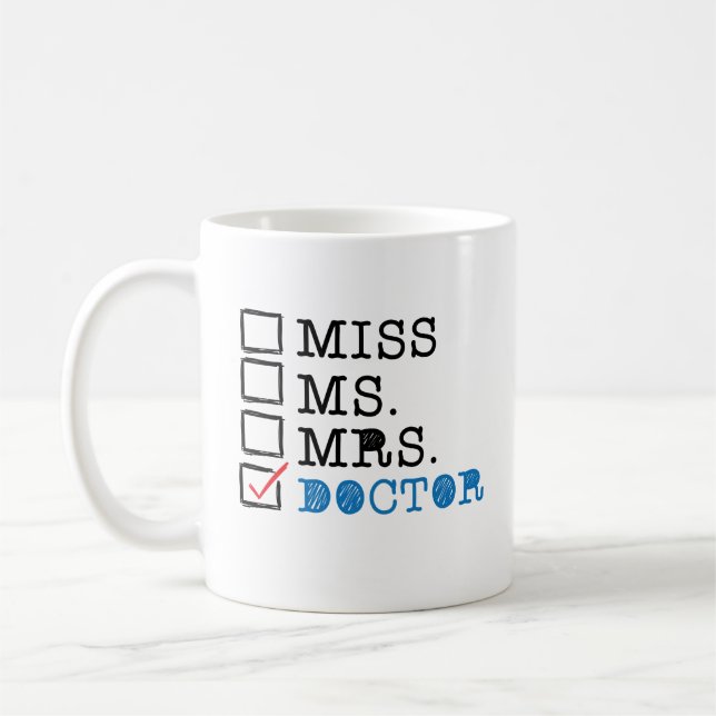 Funny Medical School Doctor Graduation Coffee Mug (Left)