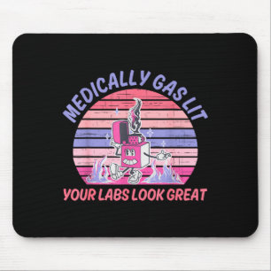 Funny Medically Gaslit Your Labs Look Great Mouse Pad