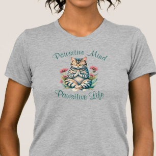 Funny Meditation Cat Inspirational Positive Quote T-Shirt