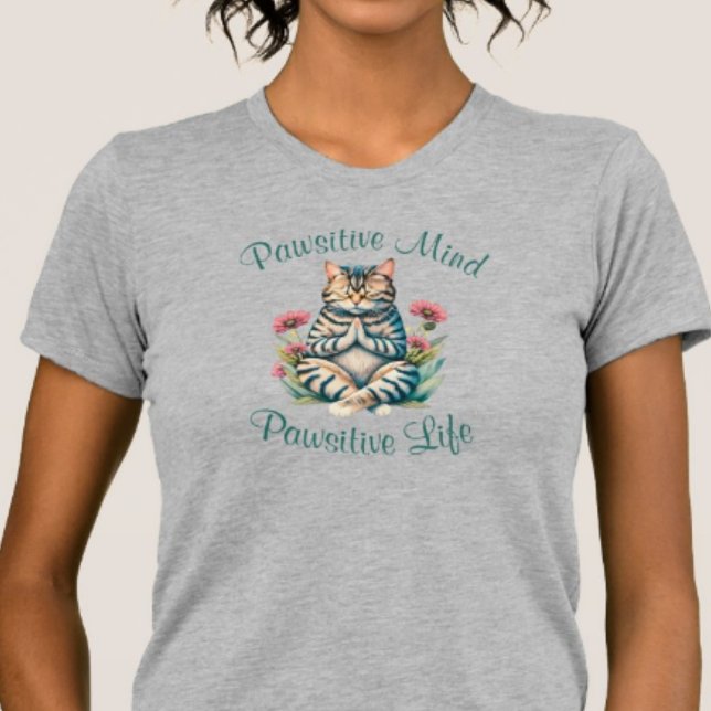 Funny Meditation Cat Inspirational Positive Quote T-Shirt (Cute Funny Meditating Cat Positive Mind Positive Vibes, Watercolor Design with Flowers and Leaves)