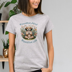 Funny Meditation Dog Inspirational Positive Quote T-Shirt