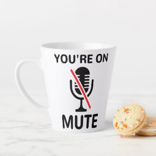 Funny Meet, Video Call, You're On Mute Latte Mug
